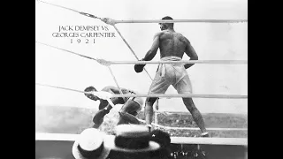 100th anniversary! Jack Dempsey vs Georges Carpentier (July 2, 1921) - "The Fight of the Century"
