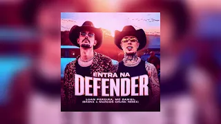 Luan Pereira, Mc Daniel - Entra Na Defender (BR3NX & Marcos Crunk Remix)