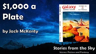 PLEASANT Sci-Fi Read Along: $1,000 a Plate - Jack McKenty | Bedtime for Adults