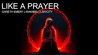 GARETH EMERY - Like A Prayer Feat. Annabel