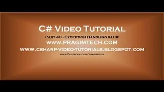 Part 40   C# Tutorial   Exception Handling in C#