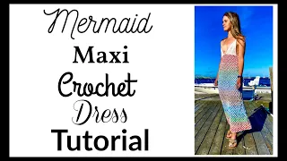 Mermaid Maxi Dress Crochet Tutorial