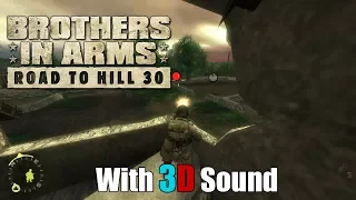 Brothers in Arms: Road to Hill 30 with 3D spatial sound (OpenAL Soft HRTF audio)