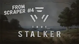 True Stalker from Scraper #4