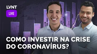 Como Investir na Crise do Coronavírus?