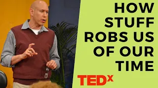 Andrew Mellen X TEDx Knoxville: How Stuff Robs Our Time