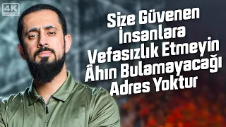 Size Güvenen İnsanlara Vefasızlık Etmeyin, Âhın Bulamayacağı Adres Yoktur - Vefa | Mehmet Yıldız