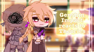 Genshin Impact reacts to Theories | (1/3) | Male MC