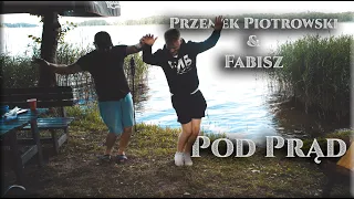 Przemek Piotrowski x Fabisz  - Pod Prąd (prod. Majeran x Lema) [Official Video]