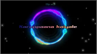 Karuppana kaiyale  remix | trance beats | dj re3