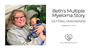 How I Got Diagnosed with Cancer | Beth's Multiple Myeloma Patient Story (1 of 5)