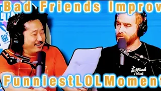 Bad Friends Funniest Improv Moments Andrew Santino and Bobby Lee