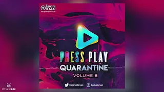 Press Play Quarantine (Volume 8 - Bubble A Pot Soca Edition) | DJ Private Ryan | 2020