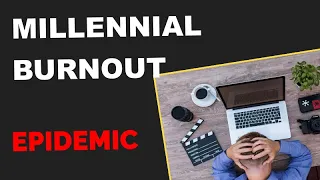 The Millennial Burnout Epidemic: A Dark Reality