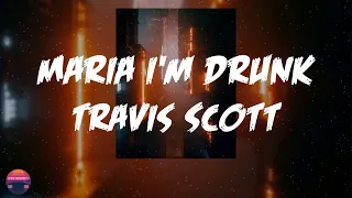 Travis Scott - Maria I'm Drunk (feat. Justin Bieber & Young Thug) (Lyrics Video)