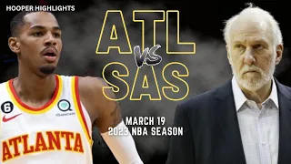 Atlanta Hawks vs San Antonio Spurs Full Game Highlights | Mar 19 | 2023 NBA Season