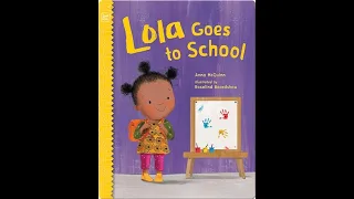 Lola Goes to School | Kids Book Readaloud