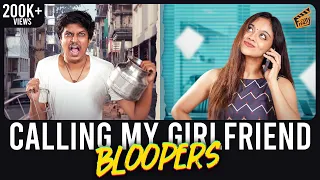 Calling My Girlfriend Bloopers 😂 | Nandha Gopala Krishnan | Pooja | 4K | Finally