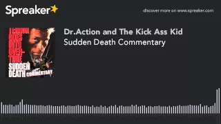 Sudden Death Commentary (made with Spreaker)