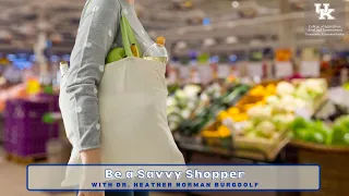 Be a Savvy Shopper