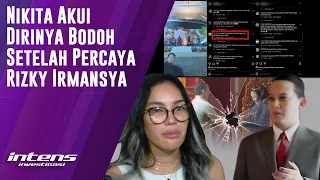 Nikita Akui Kebodohan Sempat Percaya Rizky Irmansyah  | Intens Investigasi | Eps 3717