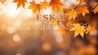 ✬ESKA 2023✬ Listopad 2023 ✬ Hity z radia na zimę 2023 ✬