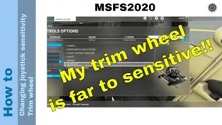 Flight Simulator 2020 - How to - Changing joystick sensitivity - trim wheel