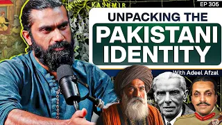 What is the Pakistani Identity? - Adeel Afzal on Religion, Culture and Urdu - #TPE 306 (Audio Issue)