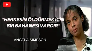 Tuhaf Bir Kadının Cinayet İtirafı - Angela Simpson