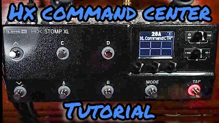 Maximize Your HX Stomp XL - Command Center Tutorial