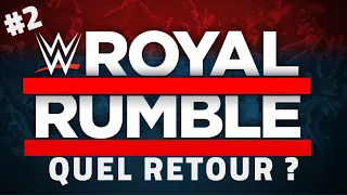 #2 WWE Royal Rumble 2022 - Quel PUTAIN de retour pour le Royal Rumble Match ?