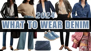 What To Wear Denim Styles For Spring 2024 / Denim Jeans, Jackets, Handbags and Shoe Trends