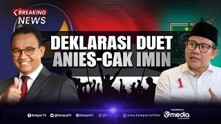 BREAKING NEWS - Deklarasi Anies-Cak Imin Jadi Capres & Cawapres di Pilpres 2024