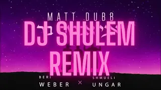 Matt Dubb x Beri Weber x Shmueli Ungar - “ואני אבטח בך” (DJShulem Remix)