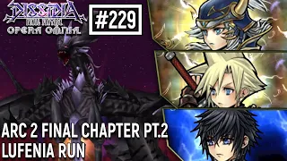 #229 [DFFOO JP] Arc 2 Final chapter part 2 | Lufenia Run | WOL, Cloud, Noctis