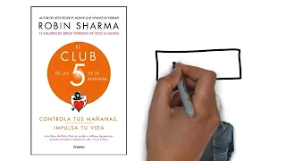 El Club de las 5 AM (Robin Sharma) - Resumen Animado