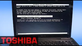 TOSHIBA :  Windows Error Recovery, Windows Failed to Start, Launch Startup Repair