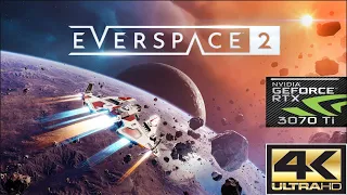 Everspace 2 in 2023 / 4K/ 3070Ti /  In space nobody can see your frame drops