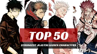 Top 50 Strongest Jujutsu Kaisen Characters 2024 (MANGA/ANIME)