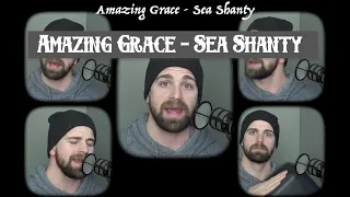 Amazing Grace Sea Shanty