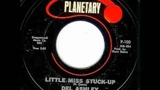 Del Ashley (David Gates) - LITTLE MISS STUCK-UP  (1965)