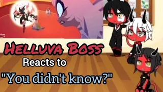 Helluva Boss reacts to "you didn't know" from Hazbin Hotel