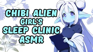 A Chibi Alien Girl's Sleep Clinic ASMR Roleplay [V-ma's Slumber Solutions][Sleep Aid]