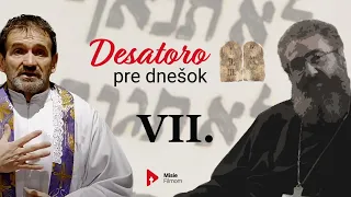 DESATORO PRE DNEŠOK: 7. prikázanie /o. Kuffa/