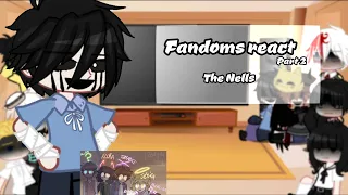 •Fandoms react• Part 2/9 ||The Nells|| Read desc