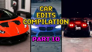 Car edits compilation PART #10