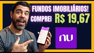 FUNDOS IMOBILIÁRIOS NA PRÁTICA! COMPREI DOIS FUNDOS IMOBILIÁRIOS COM APENAS R$ 19,67 ! NA NUINVEST!