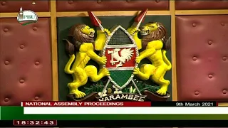 NATIONAL ASSEMBLY PROCEEDINGS 9TH MARCH 2021 EVENING