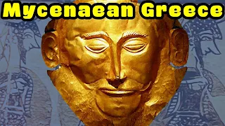 Exploring Mycenaean Greece – Culture, Kingdoms and the Historical Context of the Trojan War