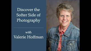 Discover the Softer Side of Photography with Valerie Hoffman